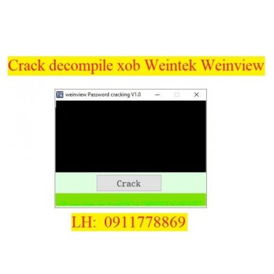 Crack password HMI Weintek Weinview Decompile XOB TK6000 bẻ khóa màn hình weinview