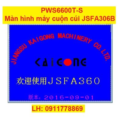 PWS6600T-S Màn hình máy cuộn cúi JSFA306B kaigong