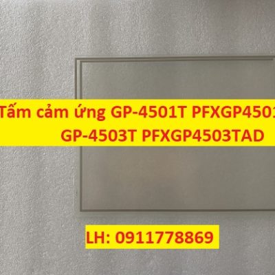 Tấm cảm ứng GP-4501T PFXGP4501TAD GP-4503T PFXGP4503TAD
