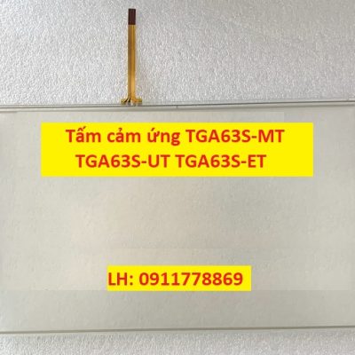 Tấm cảm ứng TGA63S-MT TGA63S-UT TGA63S-ET
