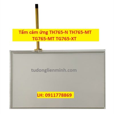 Tấm cảm ứng TH765-N TH765-MT TG765-MT TG765-XT