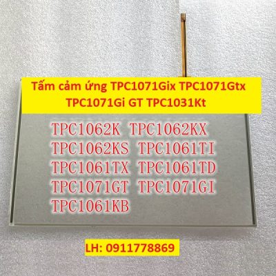Tấm cảm ứng TPC1071Gix TPC1071Gtx TPC1071Gi GT TPC1031Kt