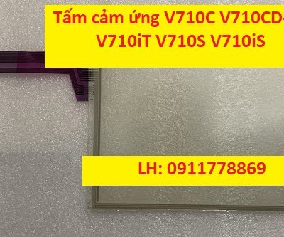 Tấm cảm ứng V710C V710CD-038 V710iT V710S V710iS