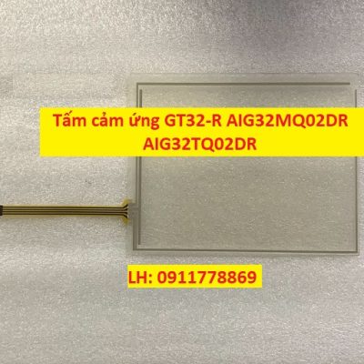 tấm cảm ứng GT32-R AIG32MQ02DR AIG32TQ02DR