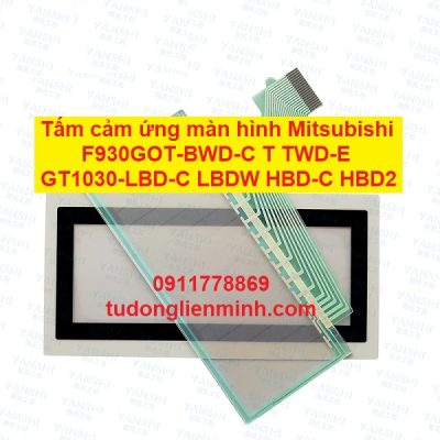 Tấm cảm ứng màn hình F930GOT-BWD-C T TWD-E GT1030-LBD-C LBDW HBD-C HBD2
