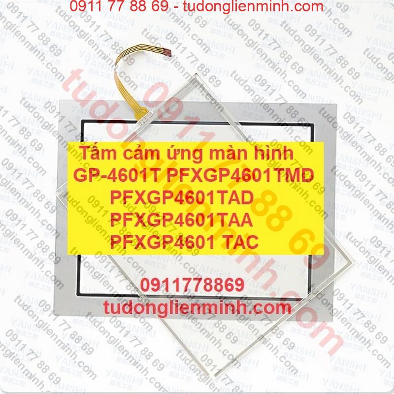 Tấm cảm ứng màn hình GP-4601T PFXGP4601TMD PFXGP4601TAD A TAC Tấm cảm ứng màn hình GP-4601T PFXGP4601TMD PFXGP4601TAD A TAC