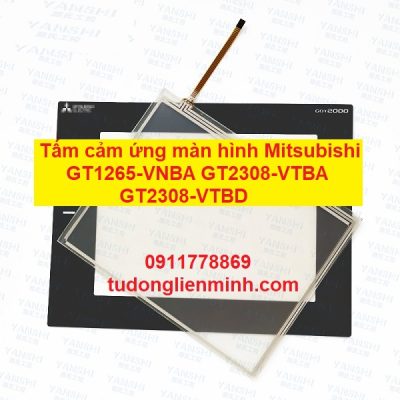 Tấm cảm ứng màn hình GT1265-VNBA GT2308-VTBA GT2308-VTBD