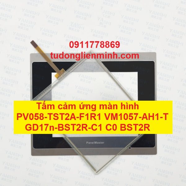 Tấm cảm ứng màn hình PV058-TST2A-F1R1 VM1057-AH1-T GD17n-BST2R-C1 C0 BST2R