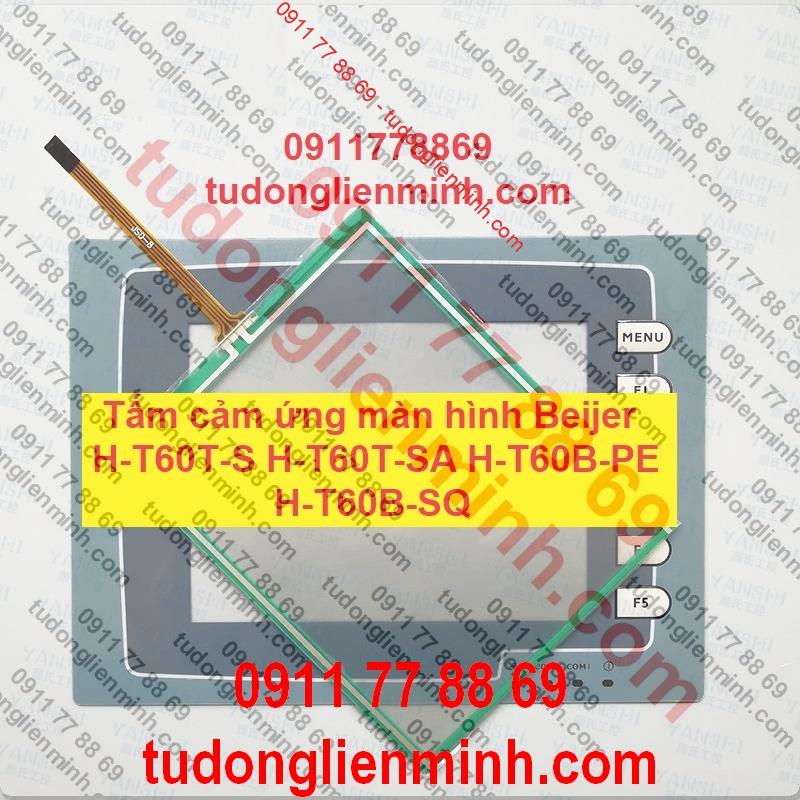 Tấm cảm ứng màn hình Beijer H-T60T-S H-T60T-SA H-T60B-PE H-T60B-SQ Tấm cảm ứng màn hình Beijer H-T60T-S H-T60T-SA H-T60B-PE H-T60B-SQ
