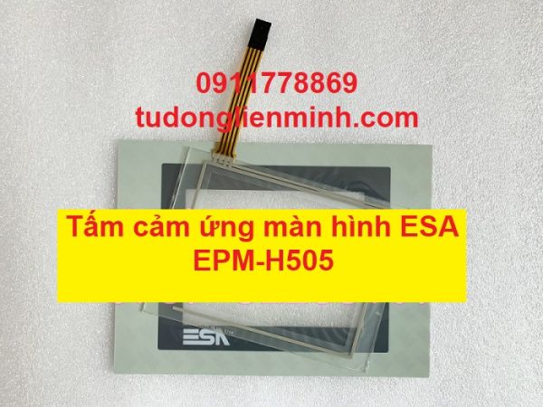 Tấm cảm ứng màn hình ESA EPM-H505