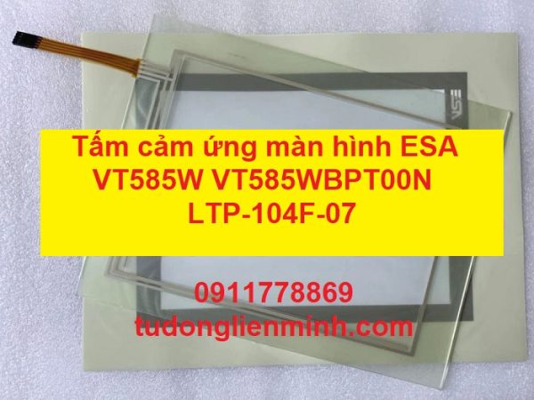 Tấm cảm ứng màn hình ESA VT585W VT585WBPT00N LTP-104F-07