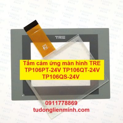 Tấm cảm ứng màn hình TRE TP106PT-24V TP106QT-24V TP106QS-24V