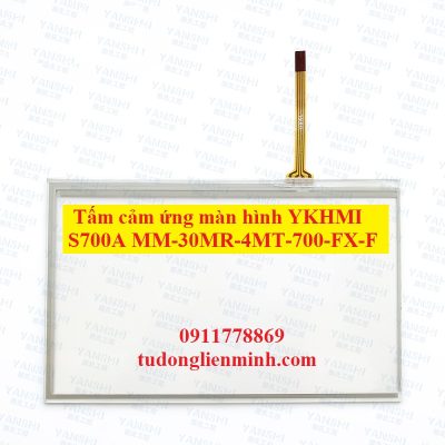 Tấm cảm ứng màn hình YKHMI S700A MM-30MR-4MT-700-FX-F