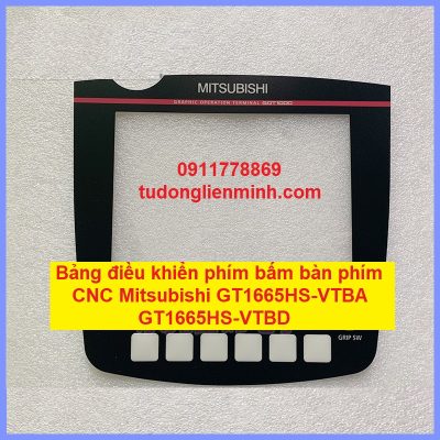 Bảng điều khiển phím bấm bàn phím CNC Mitsubishi GT1665HS-VTBA GT1665HS-VTBD