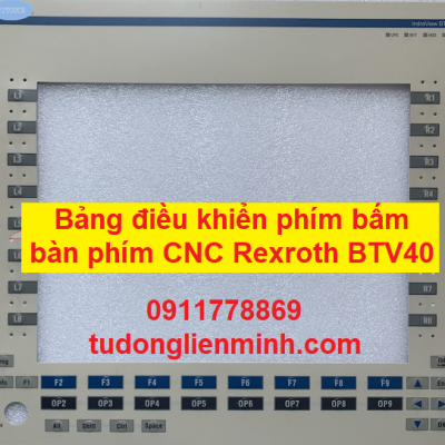 Bảng điều khiển phím bấm bàn phím CNC Rexroth BTV40