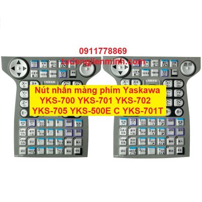 Nút nhấn màng phím Yaskawa YKS-700 YKS-701 YKS-702 YKS-705 YKS-500E C YKS-701T