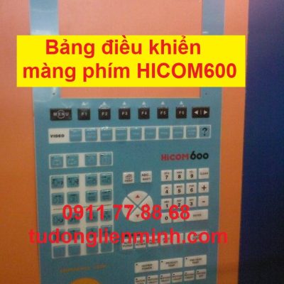 Bảng điều khiển màng phím HICOM600