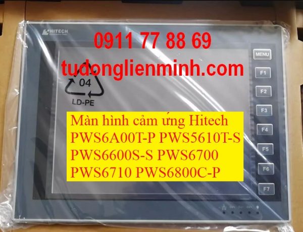 Màn hình cảm ứng Hitech PWS6A00T-P PWS5610T-S PWS6600S-S PWS6700 PWS6710 PWS6800C-P