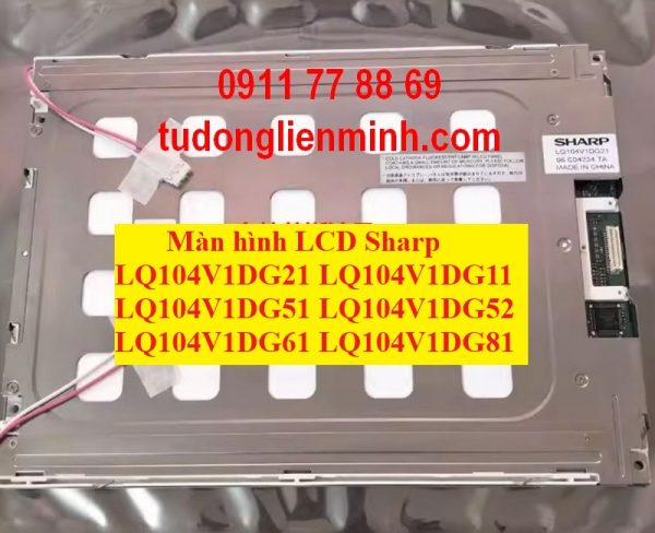 Màn hình LCD Sharp LQ104V1DG21 V1DG11 V1DG51 V1DG52 V1DG61 V1DG81