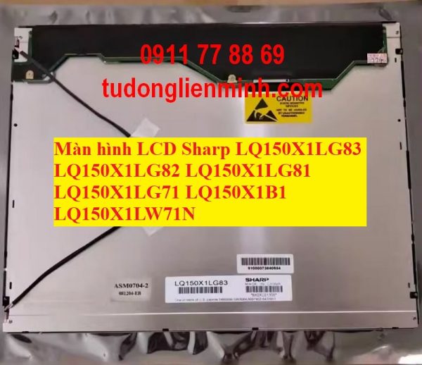 Màn hình LCD Sharp LQ150X1LG83 LG82 LG81 LG71 B1 LQ150X1LW71N