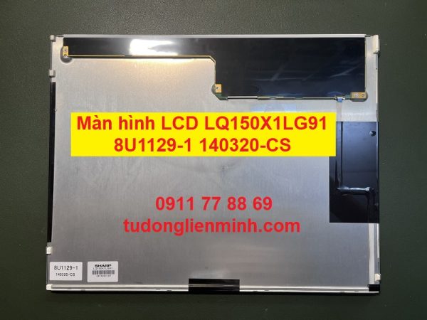 Màn hình LCD Sharp LQ150X1LG91 8U1129-1 140320-CS