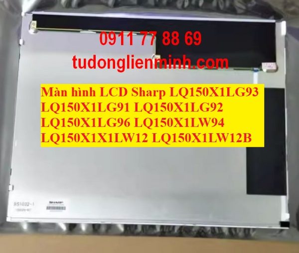 Màn hình LCD Sharp LQ150X1LG93 91 92 96 LQ150X1LW94 X1LW12 LW12B