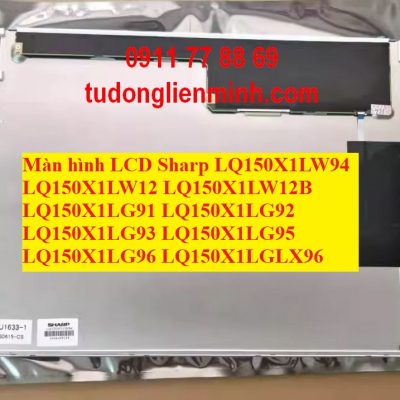 Màn hình LCD Sharp LQ150X1LW94 LW12 LW12B LQ150X1LG91 92 93 95 96 LX96