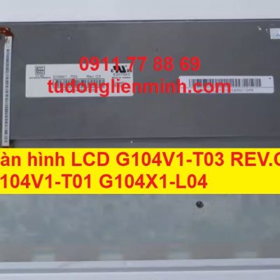 Màn hình LCD G104V1-T03 REV.C3 G104V1-T01 G104X1-L04