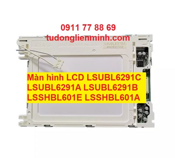 Màn hình LCD LSUBL6291C LSUBL6291A LSUBL6291B LSSHBL601E LSSHBL601A