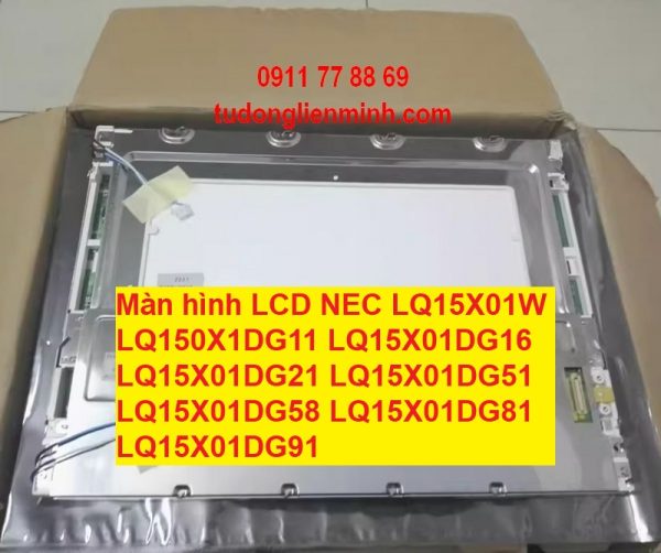 Màn hình LCD NEC LQ15X01W LQ150X1DG11 DG16 21 DG51 DG58 DG81 91