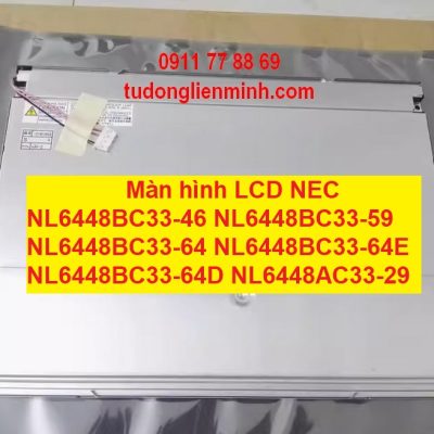 Màn hình LCD NEC NL6448BC33-46 -59 -64 -64E -64D NL6448AC33-29