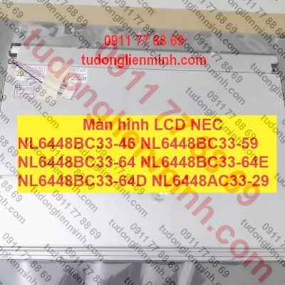 Màn hình LCD NEC NL6448BC33-46 NL6448BC33-59 NL6448BC33-64 NL6448BC33-64E NL6448BC33-64D NL6448AC33-29