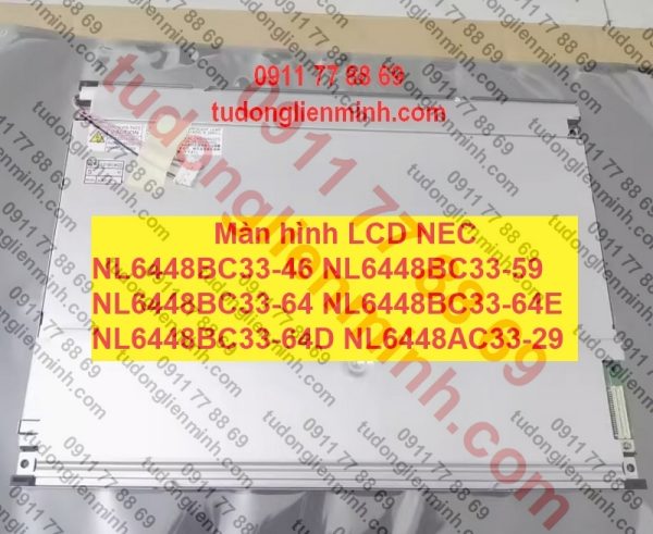 Màn hình LCD NEC NL6448BC33-46 NL6448BC33-59 NL6448BC33-64 NL6448BC33-64E NL6448BC33-64D NL6448AC33-29