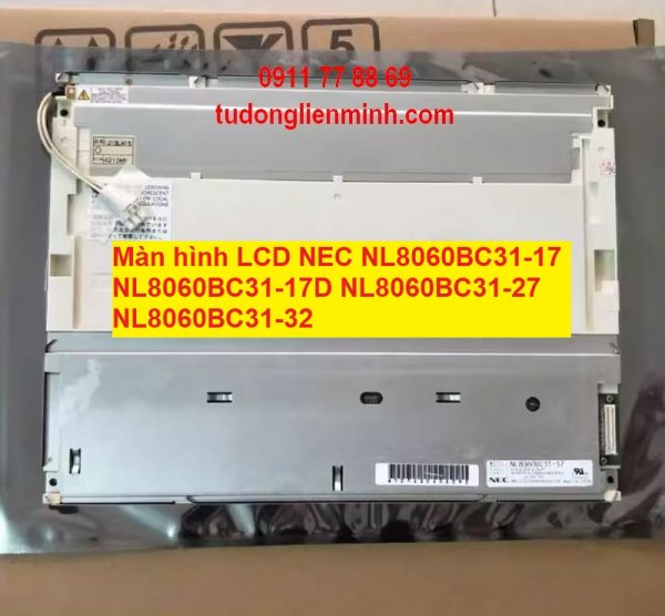 Màn hình LCD NEC NL8060BC31-17 -17D NL8060BC31-27 NL8060BC31-32