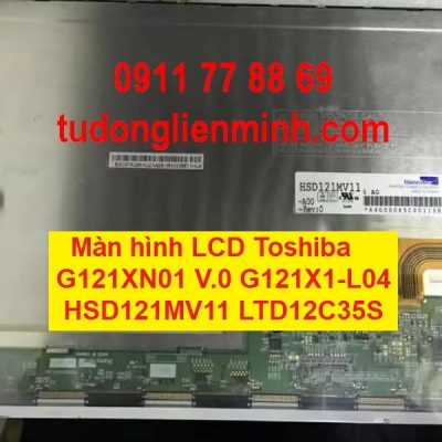 Màn hình LCD Toshiba G121XN01 V.0 G121X1-L04 HSD121MV11 LTD12C35S