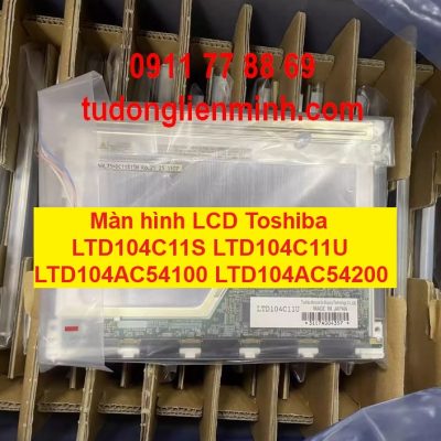 Màn hình LCD Toshiba LTD104C11S LTD104C11U LTD104AC54100 LTD104AC54200