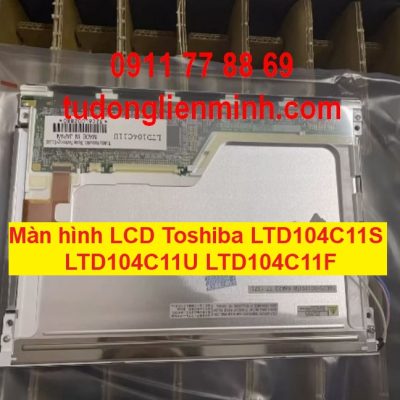 Màn hình LCD Toshiba LTD104C11S LTD104C11U LTD104C11F