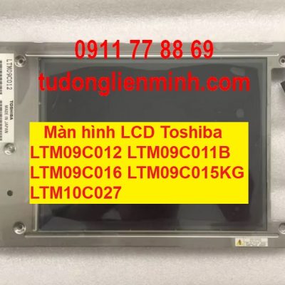 Màn hình LCD Toshiba LTM09C012 LTM09C011B LTM09C016 LTM09C015KG LTM10C027