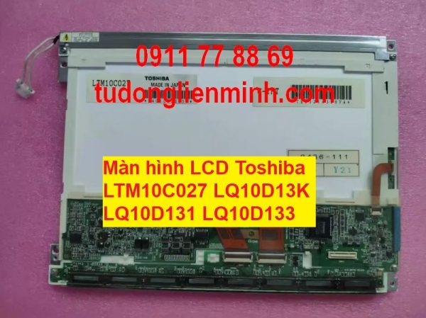 Màn hình LCD Toshiba LTM10C027 LQ10D13K LQ10D131 LQ10D133