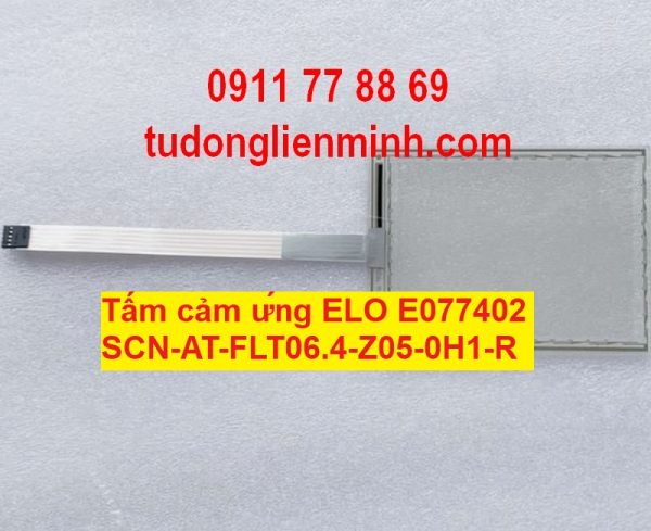 Tấm cảm ứng ELO E077402 SCN-AT-FLT06.4-Z05-0H1-R