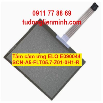 Tấm cảm ứng ELO E090044 SCN-A5-FLT05.7-Z01-0H1-R