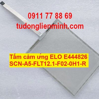 Tấm cảm ứng ELO E444826 SCN-A5-FLT12.1-F02-0H1-R