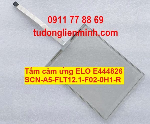 Tấm cảm ứng ELO E444826 SCN-A5-FLT12.1-F02-0H1-R