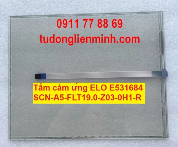 Tấm cảm ứng ELO E531684 S CN-A5-FLT19.0-Z03-0H1-R