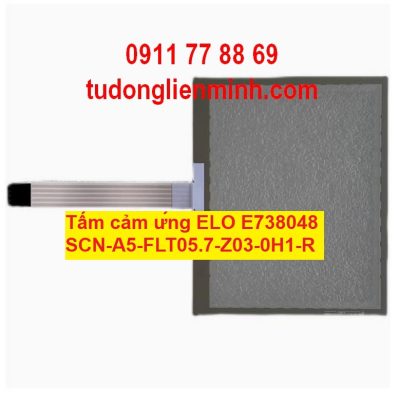 Tấm cảm ứng ELO E738048 SCN-A5-FLT05.7-Z03-0H1-R