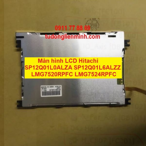 Màn hình LCD Hitachi SP12Q01L0ALZA SP12Q01L6ALZZ LMG7520RPFC LMG7524RPFC