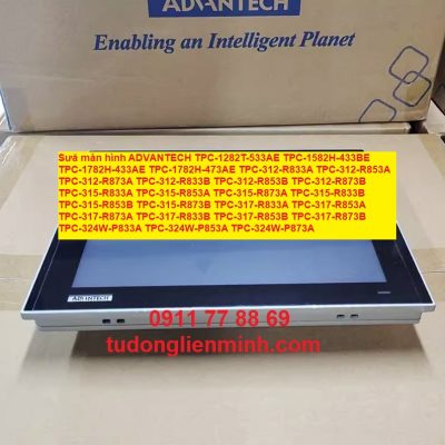 Sửa màn hình advantech TPC-1282T-533AE TPC-1582H-433BE TPC-1782H-433AE TPC-1782H-473AE TPC-312-R833A TPC-312-R853A TPC-312-R873A TPC-312-R833B TPC-312-R853B TPC-312-R873B TPC-315-R833A TPC-315-R853A TPC-315-R873A TPC-315-R833B TPC-315-R853B TPC-315-R873B TPC-317-R833A TPC-317-R853A TPC-317-R873A TPC-317-R833B TPC-317-R853B TPC-317-R873B TPC-324W-P833A TPC-324W-P853A TPC-324W-P873A