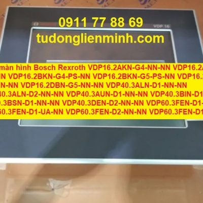 Sửa àmn hình Bosch Rexroth VDP16.2AKN-G4-NN-NN VDP16.2AKN-G5-NN-NN VDP16.2BKN-G4-PS-NN VDP16.2BKN-G5-PS-NN VDP16.2DBN-G4-NN-NN VDP16.2DBN-G5-NN-NN VDP40.3ALN-D1-NN-NN VDP40.3ALN-D2-NN-NN VDP40.3AUN-D1-NN-NN VDP40.3BIN-D1-NN-MX DP40.3BSN-D1-NN-NN VDP40.3DEN-D2-NN-NN VDP60.3FEN-D1-NN-NN VDP60.3FEN-D1-UA-NN VDP60.3FEN-D2-NN-NN VDP60.3FEN-D1-UA-C1