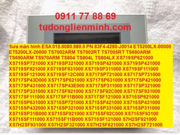 Sửa màn hình ESA 015.6080.980.0 PN 83F4-4280-J0014 ET5200LX-00000 ET5200LX-20000 TS7002ARM TS7002RT TS7005RT TS680ARM TS690ARM TS970ARM TS804 TS804L TS804LX XS719SP621000 XS719SP721000 XS719SP321000 XS719SP421000 XS719SP431000 XS719SF921000 XS719SF931000 XS719SP311000 XS719SF111000 XS719SF121000 XS719SF12C000 XS717SP721000 XS717SP731000 XS717SP43D000 XS717SP621000 XS717SP631000 XS717SP421000 XS717SP431000 XS717SP43E000 XS717SP311000 XS717SP321000 XS717SP331000 XS717SF921000 XS717SF92C000 XS717SF931000 XS717SF111000 XS717SF11B000 XS717SF121000 XS715SP621000 XS715SP631000 XS715SP721000 XS715SP421000 XS715SP431000 XS715SP432000 XS715SP321000 XS715SP331000 XS715SP311000 XS715SP31B000 XS715SF921000 XS715SF92C000 XS715SF93100 XS715SF111000 XS715SF11B000 XS715SF121000 S7H2SF921000 XS7H2SF931000 XS7H2SF321000 XS7H2SF621000 XS7H2SF721000 XS712SF92C000 XS712SF92D000 XS712SF921000 XS712SF931000 XS712SF431000 XS712SF43C000 XS712SF631000 XS712SF11B000 XS712SF321000 XS712SF331000 XS712SF110300 XS712SF11B000 XS712SF121000 XS708SF111000 XS708SF121000 XS7W7SF111000 XS7W7SF121000 SC103A0101 SC210A0111 XT104T0501 XS719 XS717 XS715 XS712 XS708 XV715 XM719 XM717 XM715 XM712 XM709 XM7W7 EW322V EW300 EW315 EW222 EW218 EW215 EW212 EW110BD2SP EW115BD5SP EW115BD2SP EW115AC0CN EW115AC0SP EW115AB9CN EW115AB0CN EW115AB0SP EW115AA0DP EW115AA0CN EW115AA0SP EW112AC0CN EW112AC0SP EW112AA0DP EW112AA0CN EW112AA0SP EW112AB9CN EW112AB0CN EW112AB0SP EW107BD3SP EW107BD4SP EW107BD400 EW107BD2SP EW107BD2SP EW107AC0CN EW107AC0SP EW107AC000 EW107AB000 EW107AB0SP EW107AB0CN EW104AA0SP EW104AA000 XS595 XS615 XS619 XS585 ET5200LX10000 ET5400LX ET5800LX XT105B0501 XT105S0501 XT105T0501 XT107T0501