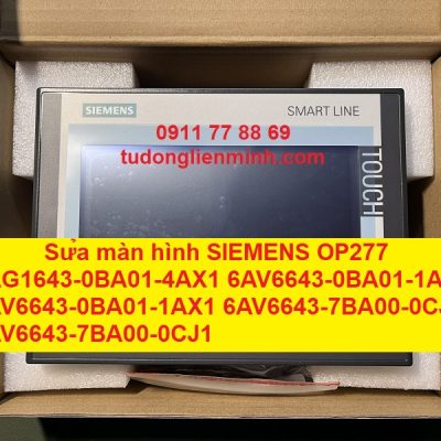 Sửa màn hình SIEMENS OP277 6AG1643-0BA01-4AX1 6AV6643-0BA01-1AX0 6AV6643-0BA01-1AX1 6AV6643-7BA00-0CJ0 6AV6643-7BA00-0CJ1